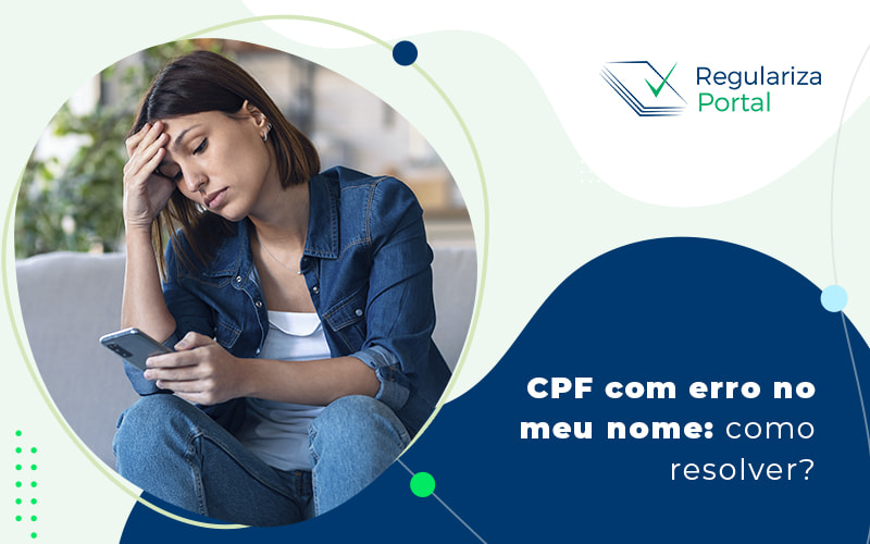 Cpf Com Erro No Meu Nome Como Resolver Blog (1) - Regulariza Portal